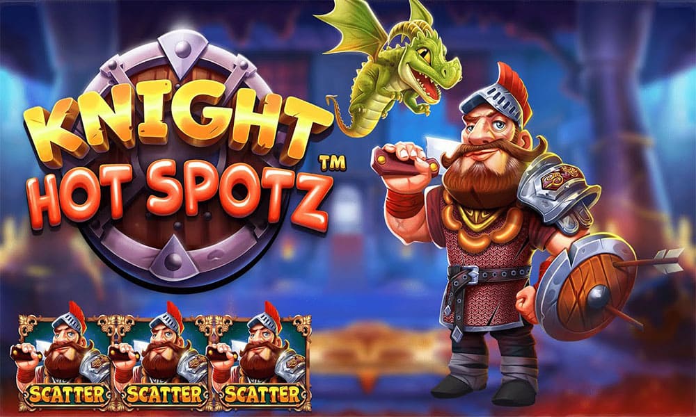 Menggali Keseruan di Permainan Slot Knight Hot Spotz